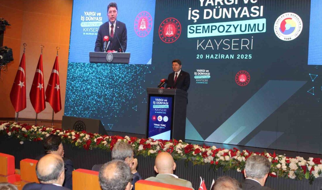 Kayseri’de düzenlenen Yargı ve İş Dünyası Sempozyumu, hukuk güvenliği ve